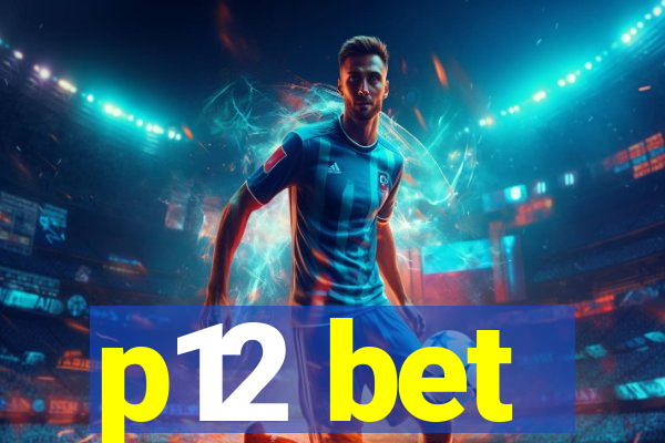 p12 bet